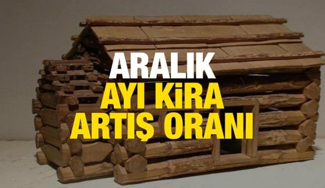 Aralık ayı kira artış oranı ne kadar? İşte, Aralık 2021 kira oranında yaşanan değişim...