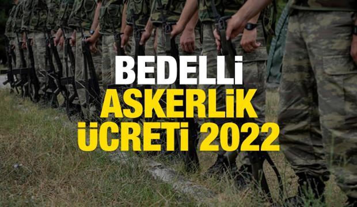 Bedelli askerlik ücreti 2022! Celp dönemi, sınıflandırma tarihleri ve bedelli askerlik başvurusu...