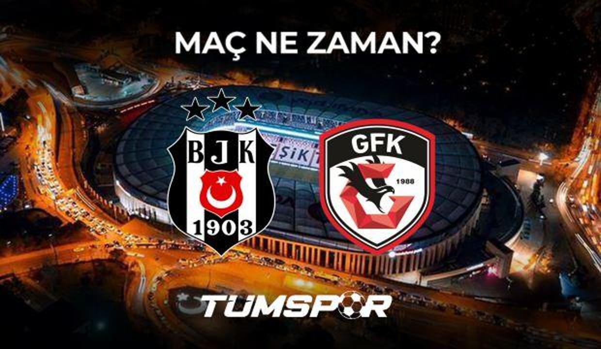 Beşiktaş Gaziantep FK maçı ne zaman, saat kaçta ve hangi kanalda?