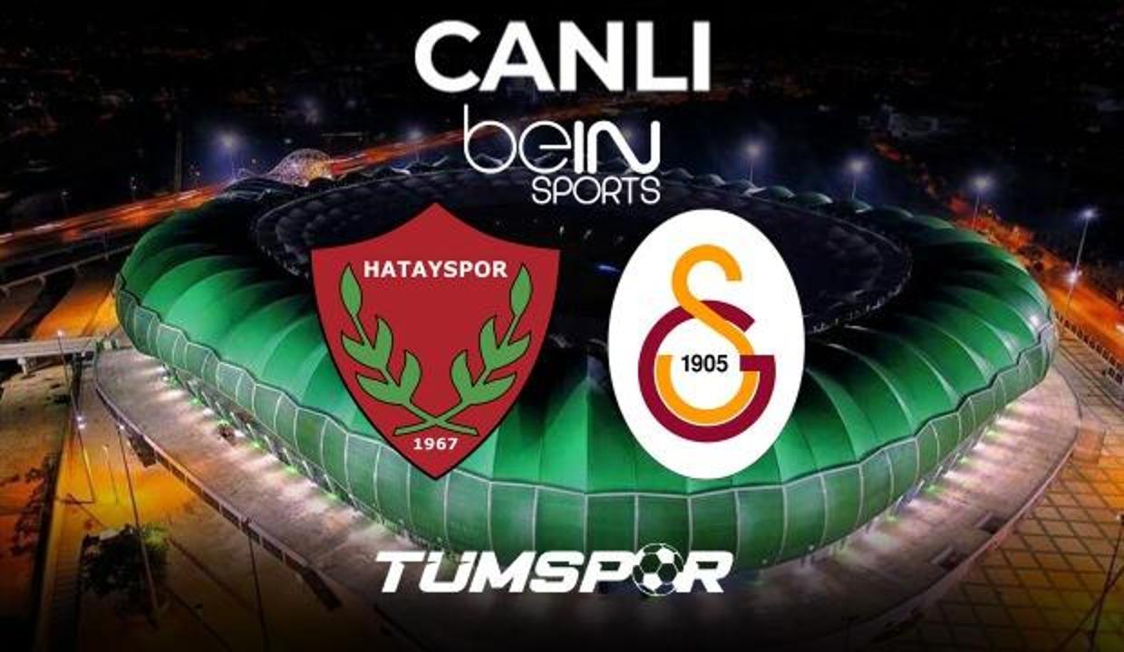 Hatayspor Galatasaray beIN Sports 1 HD canlı izle! (HATAY 0-0 GS İlk yarı oynanıyor)