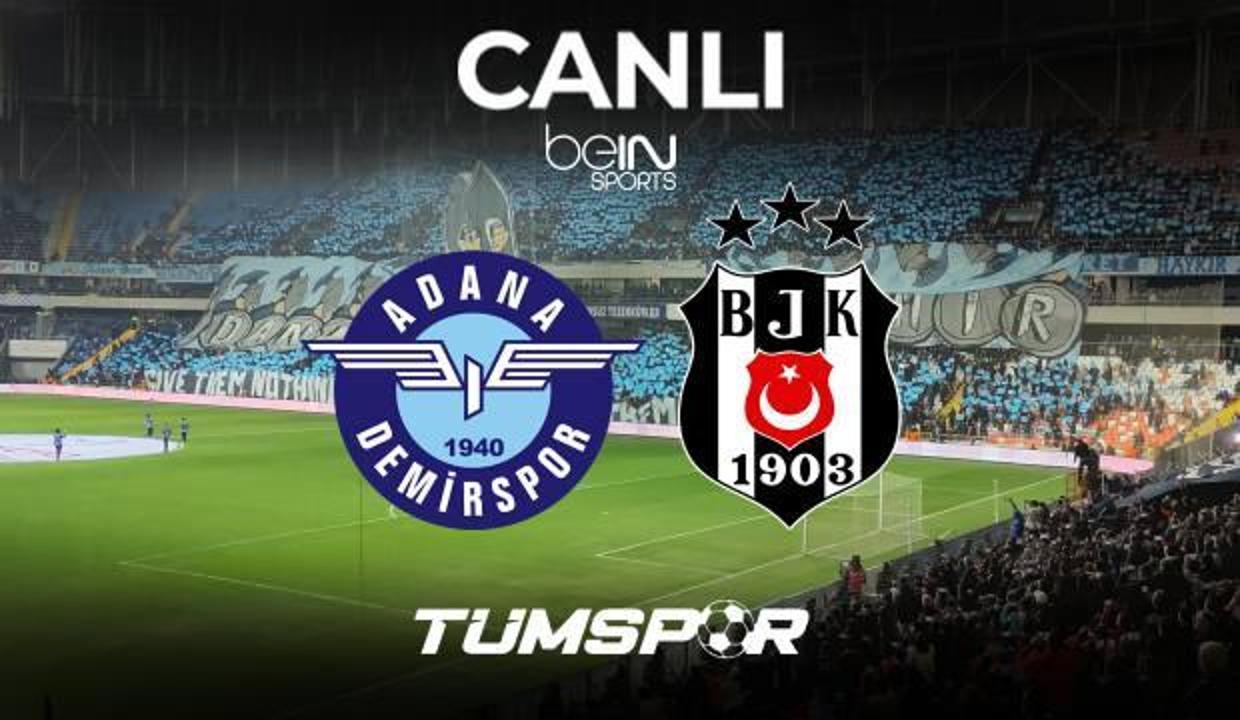 Adana Demirspor Beşiktaş Maçı Canlı İzle! ADS BJK beIN Sports HD 1 (Link) Süper Lig