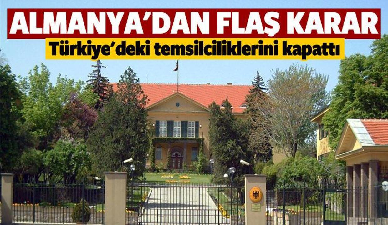 Türkiye'deki Alman temsilcilikleri kapatıldı