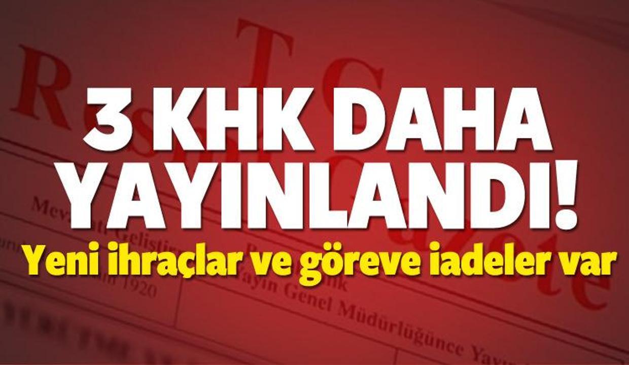 3 KHK daha yayımlandı! İhraç ve göreve iadeler var