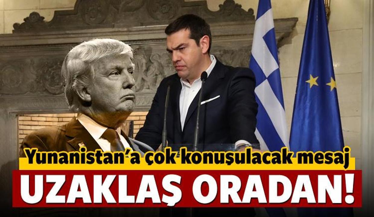 Trump'ın elçisinden Yunanistan'a tavsiye: Uzaklaş