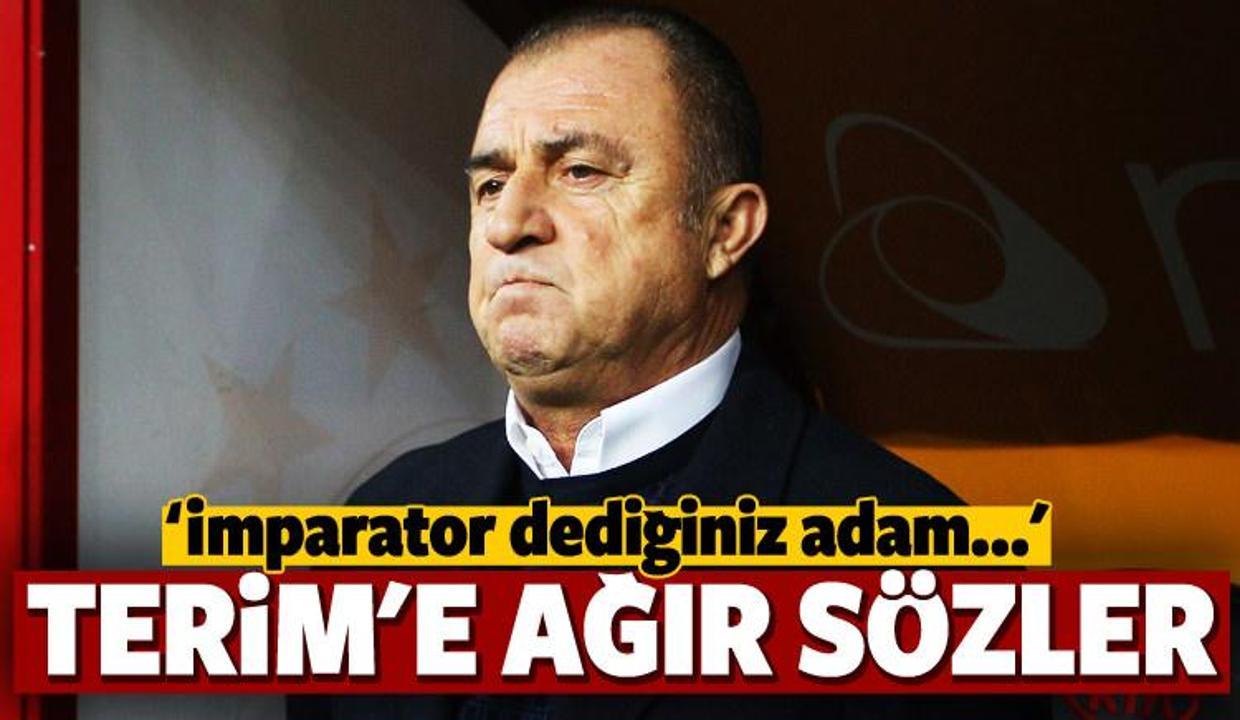 Fatih Terim'e çok ağır sözler!
