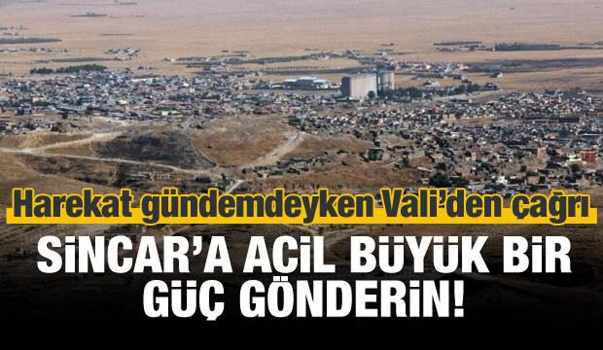 Sincar çağrısı: Acil büyük bir güç gönderin