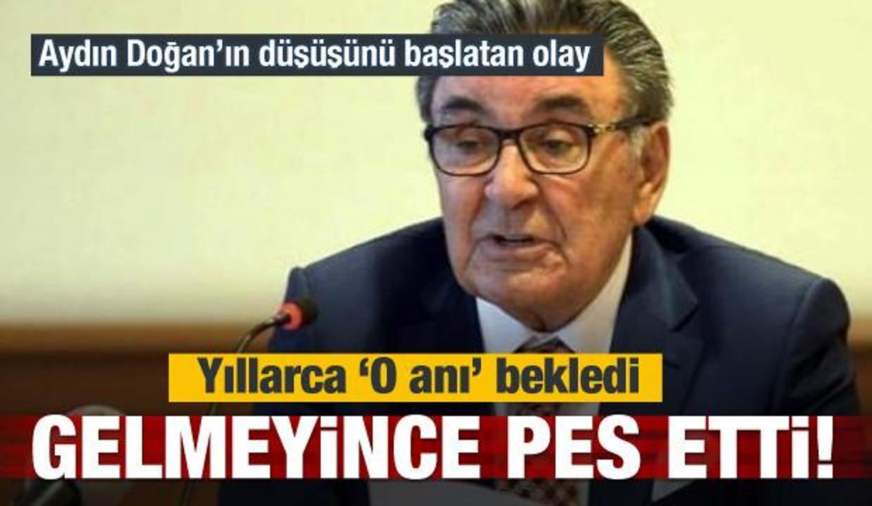 Aydın Doğan'ın düşüşü o an başladı