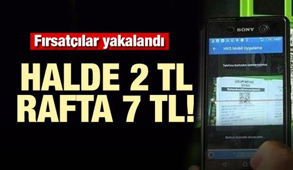 Halde 2 TL, rafta 7 TL