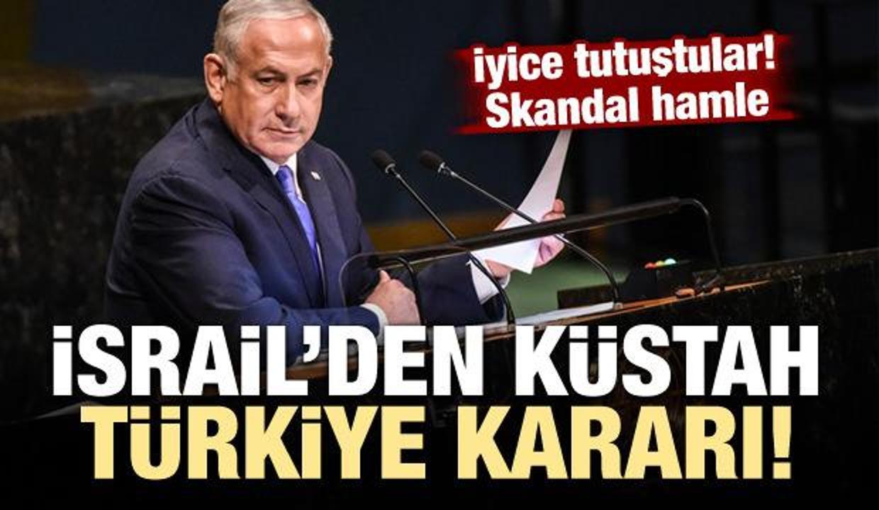 İsrail'den skandal Türkiye kararı!