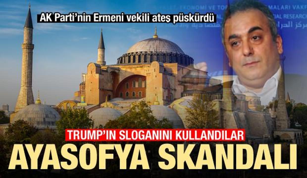 ABD Başkanı Trump'ın sloganını kullandılar! Ayasofya skandalı