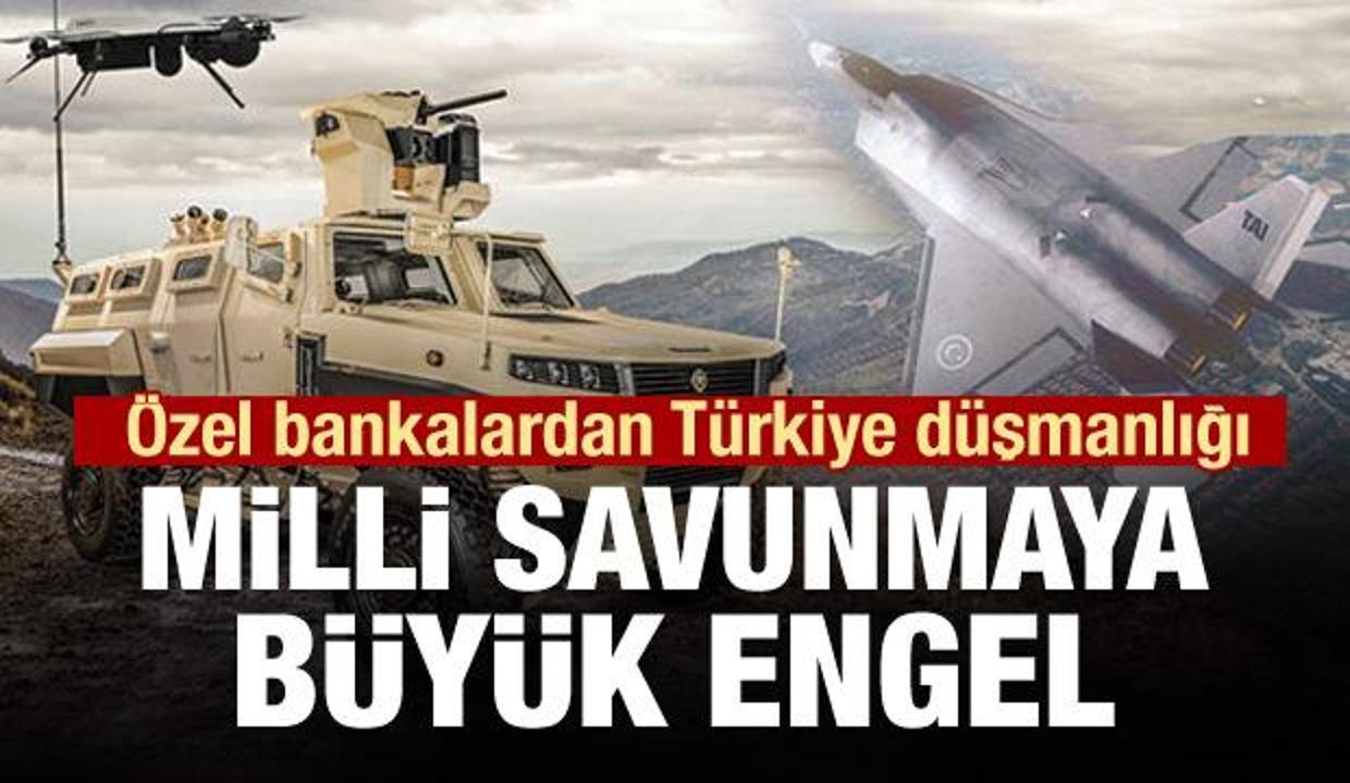Bankalardan savunma sanayine büyük engel