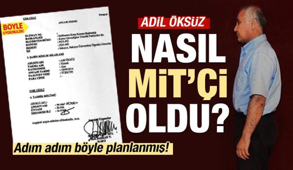 İtiraf ettiler: Adil Öksüz nasıl MİT'çi oldu?
