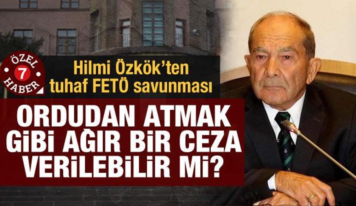 Özkök'ten tuhaf FETÖ savunması: Ordudan atmak gibi ağır bir ceza verilebilir mi?