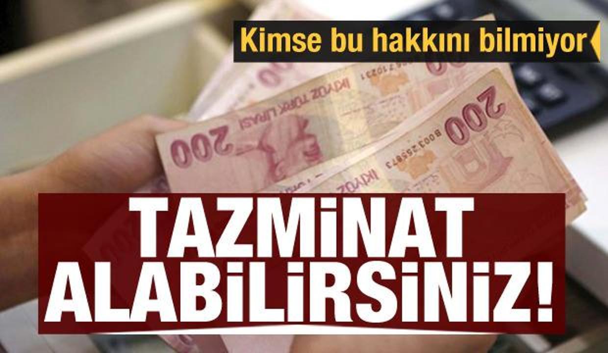 Kimse bu hakkını bilmiyor! Tazminat alabilirsiniz