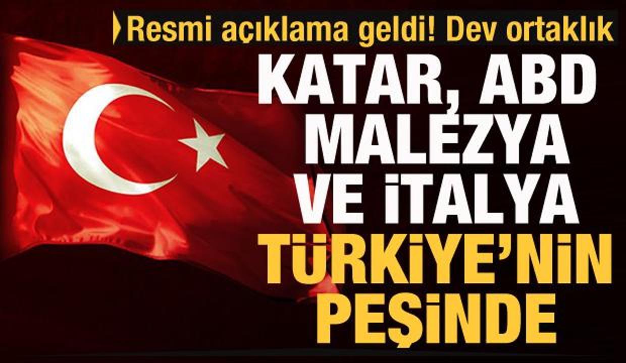 Dev ortaklık! Katar, Malezya, İtalya Türkiye'nin peşinde