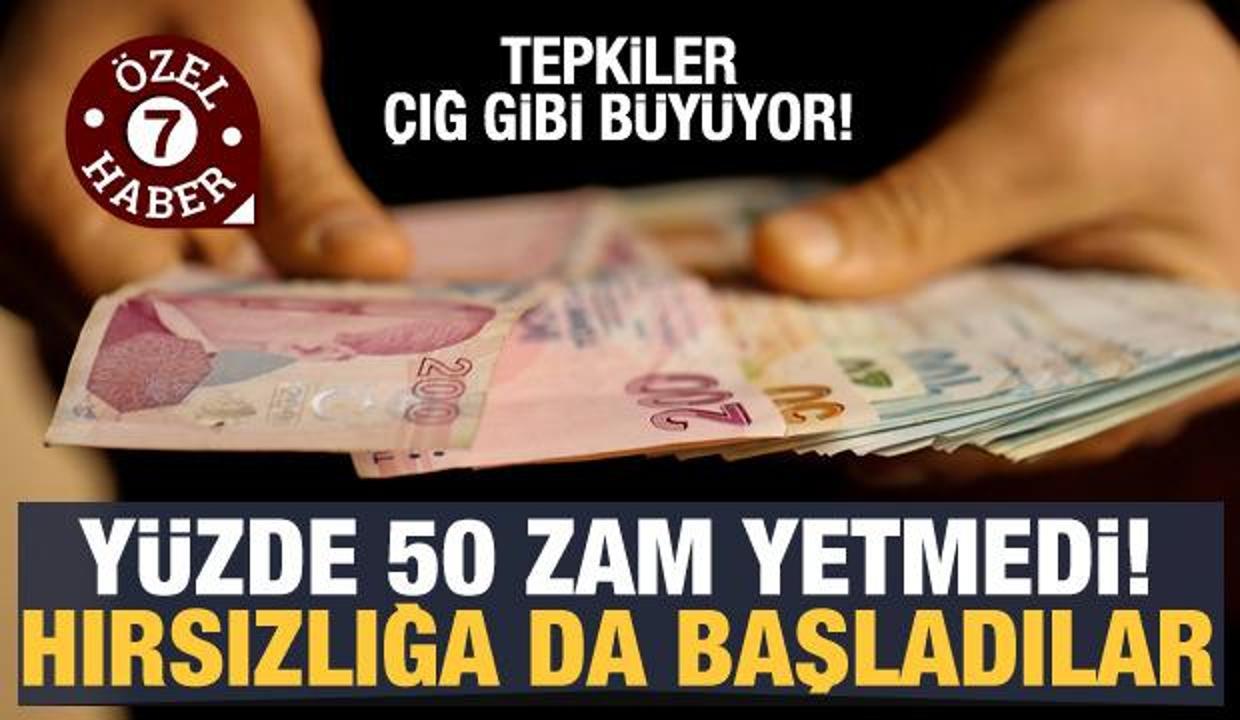 Tepki çığ gibi büyüyor! Yüzde 50 zam yetmedi, hırsızlığa da başladılar