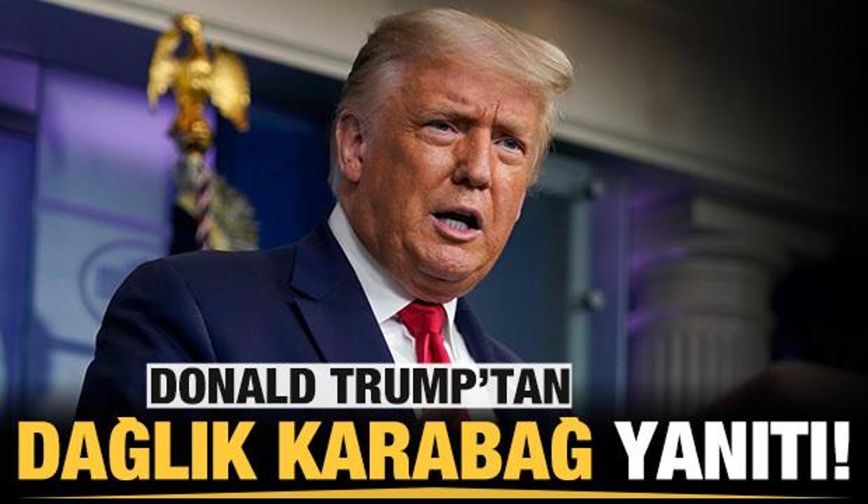 Trump'tan Dağlık Karabağ açıklaması