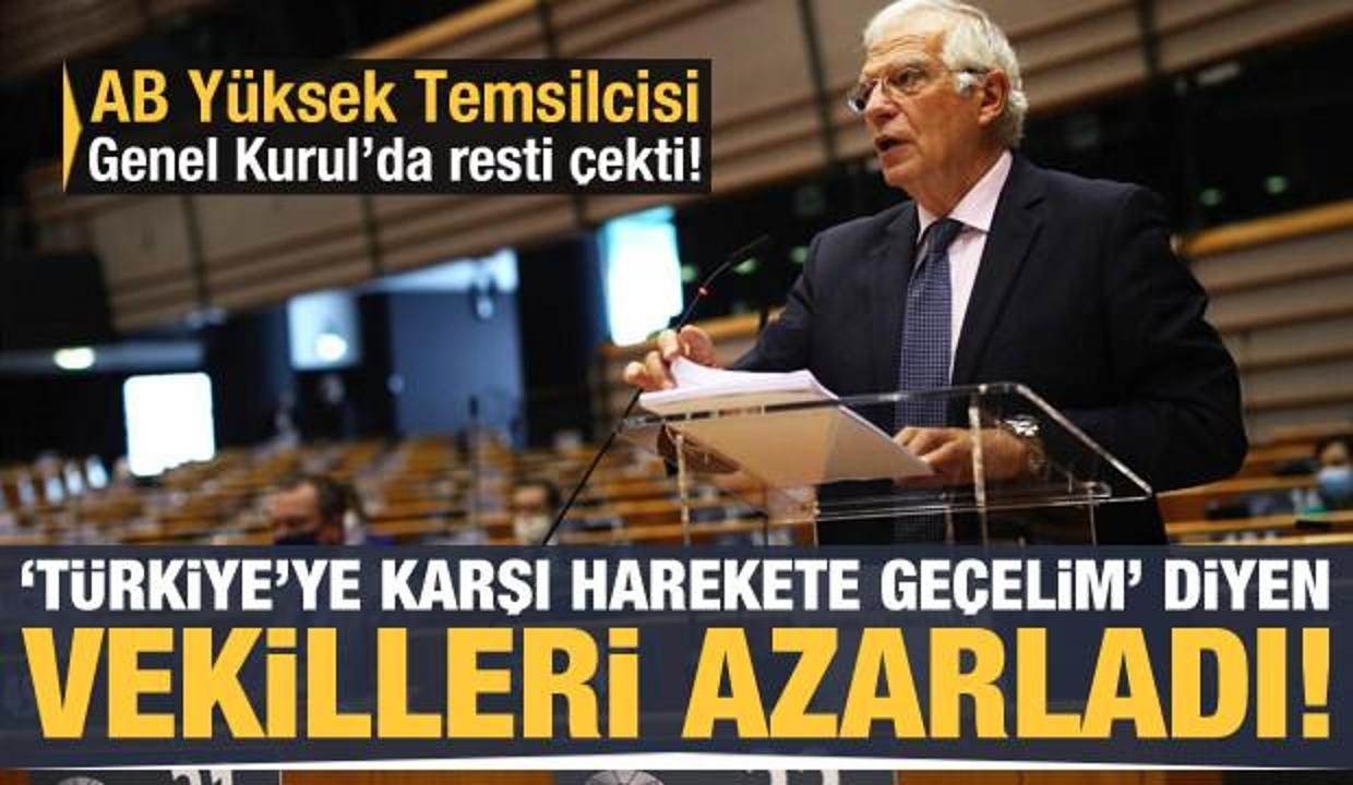 AB Yüksek Temsilcisinden 'Türkiye' tepkisi! AP milletvekillerini azarladı