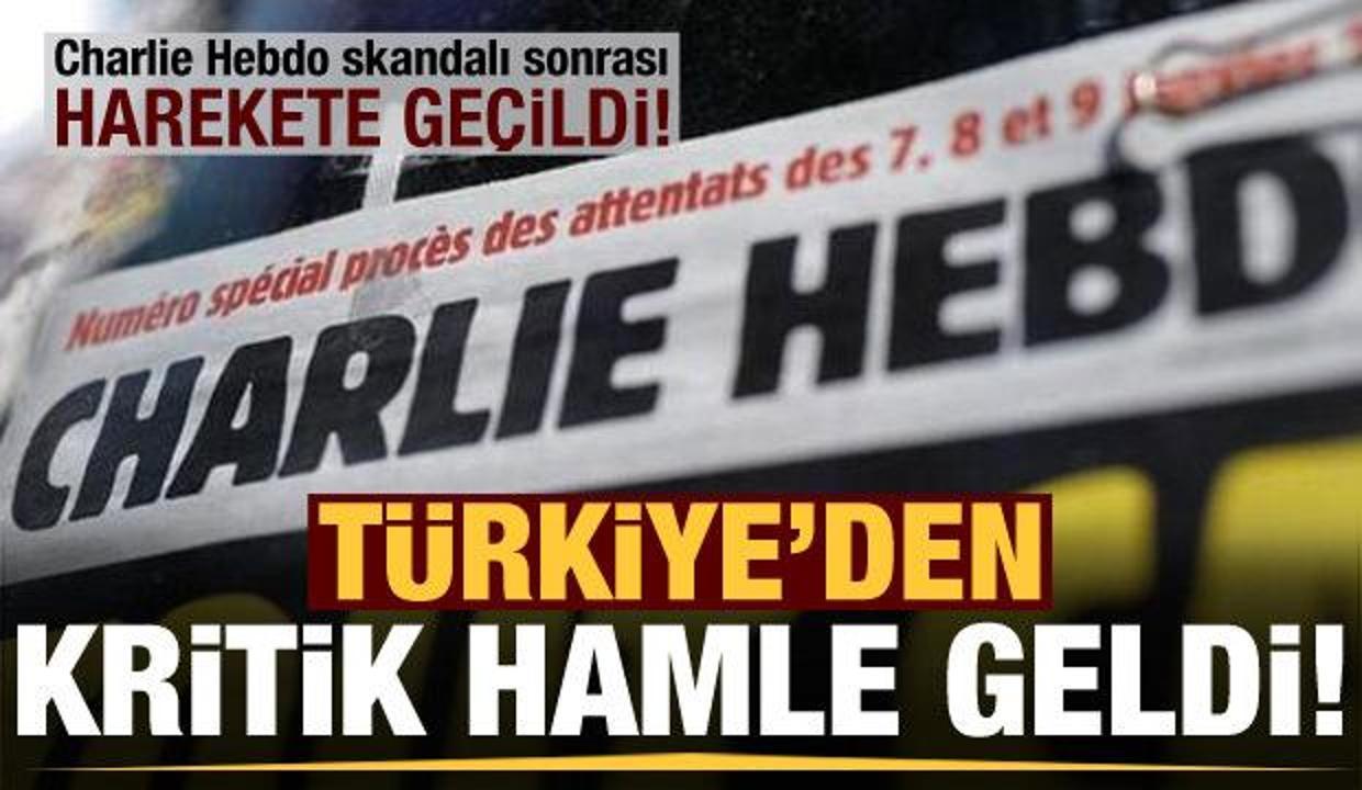 Charlie Hebdo skandalı sonrası Türkiye'den ilk hamle!