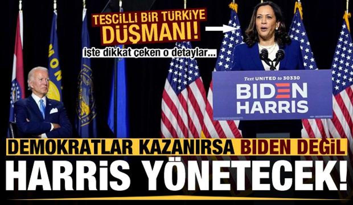 Demokratlar kazanırsa ABD'yi Biden değil Harris yönetecek! Tescilli Türkiye düşmanı...