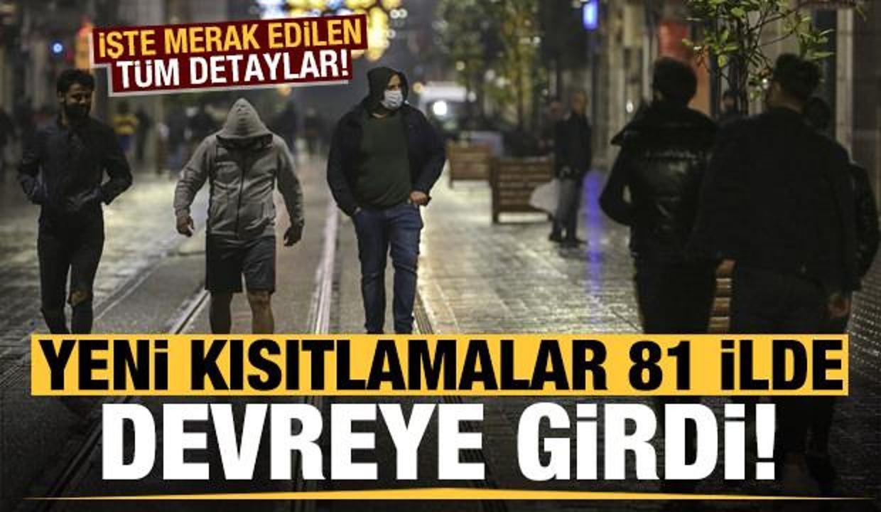 Yeni kısıtlamalar başladı! İşte tüm detaylar