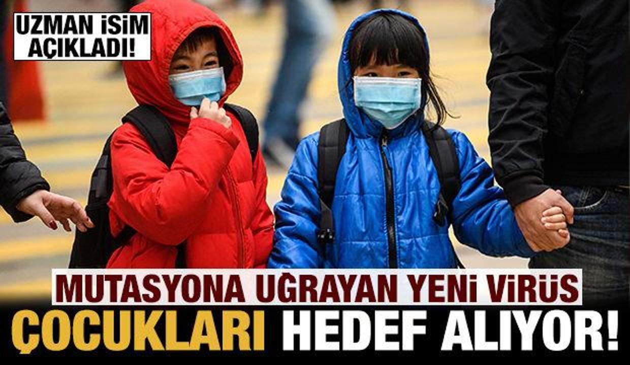 Uzman isimden çok konuşulacak yeni virüs açıklaması: Çocuklar için...