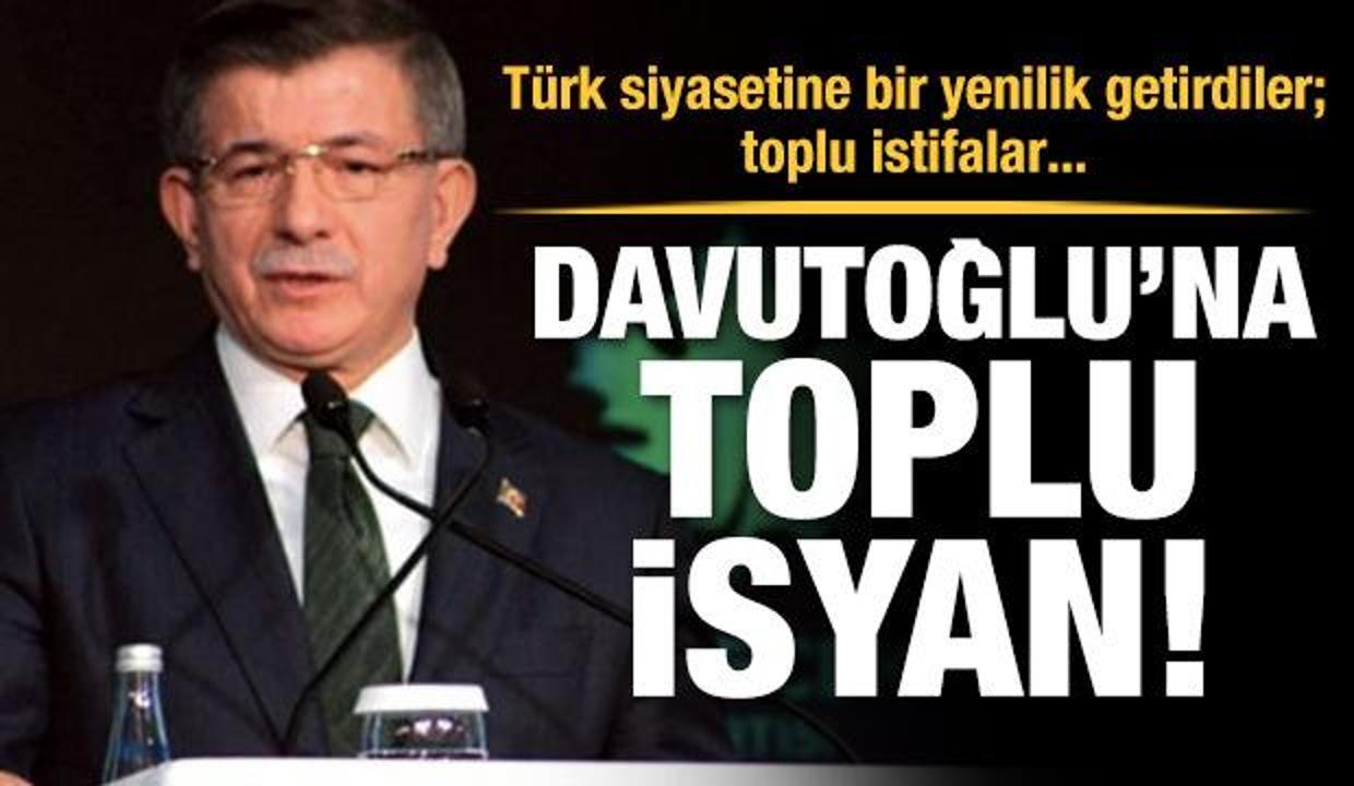 Davutoğlu’na “toplu” isyan
