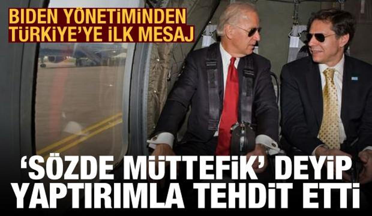 Biden yönetiminden Türkiye'ye ilk mesaj! 'Sözde müttefik' deyip yaptırımla tehdit etti