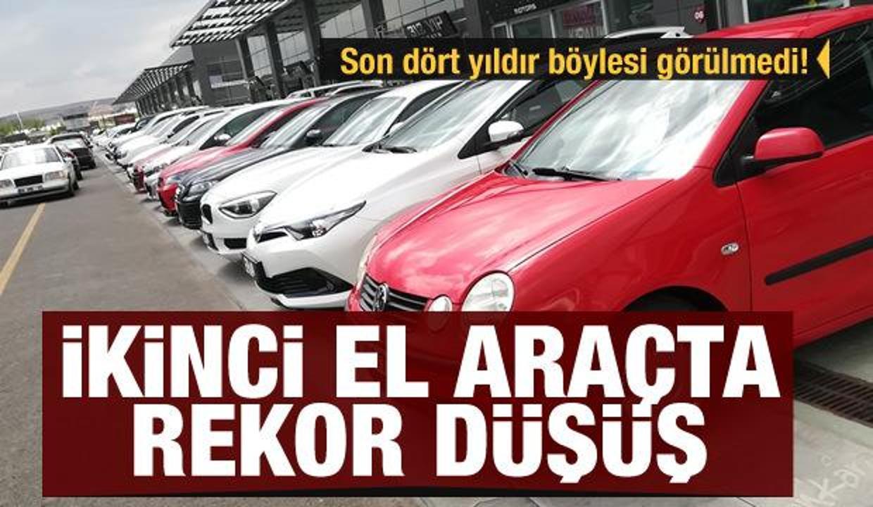 İkinci el araçta rekor düşüş: Son dört yıldır böylesi görülmedi!