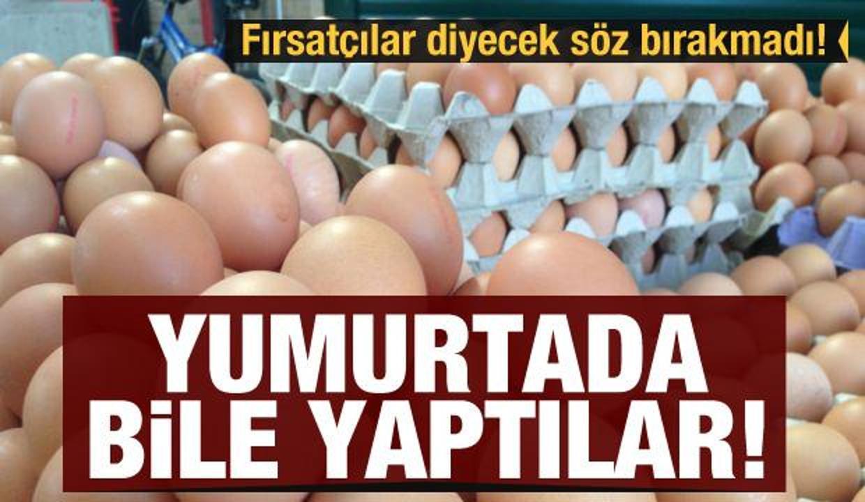 Fırsatçılar diyecek söz bırakmadı! Ayçiçek yağından yumurtaya kadar hile