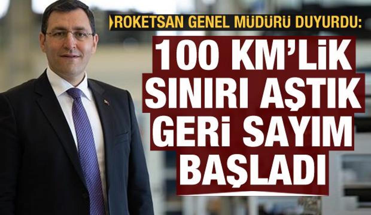 Roketsan Genel Müdürü İkinci açıkladı: 100 km sınırını aştık