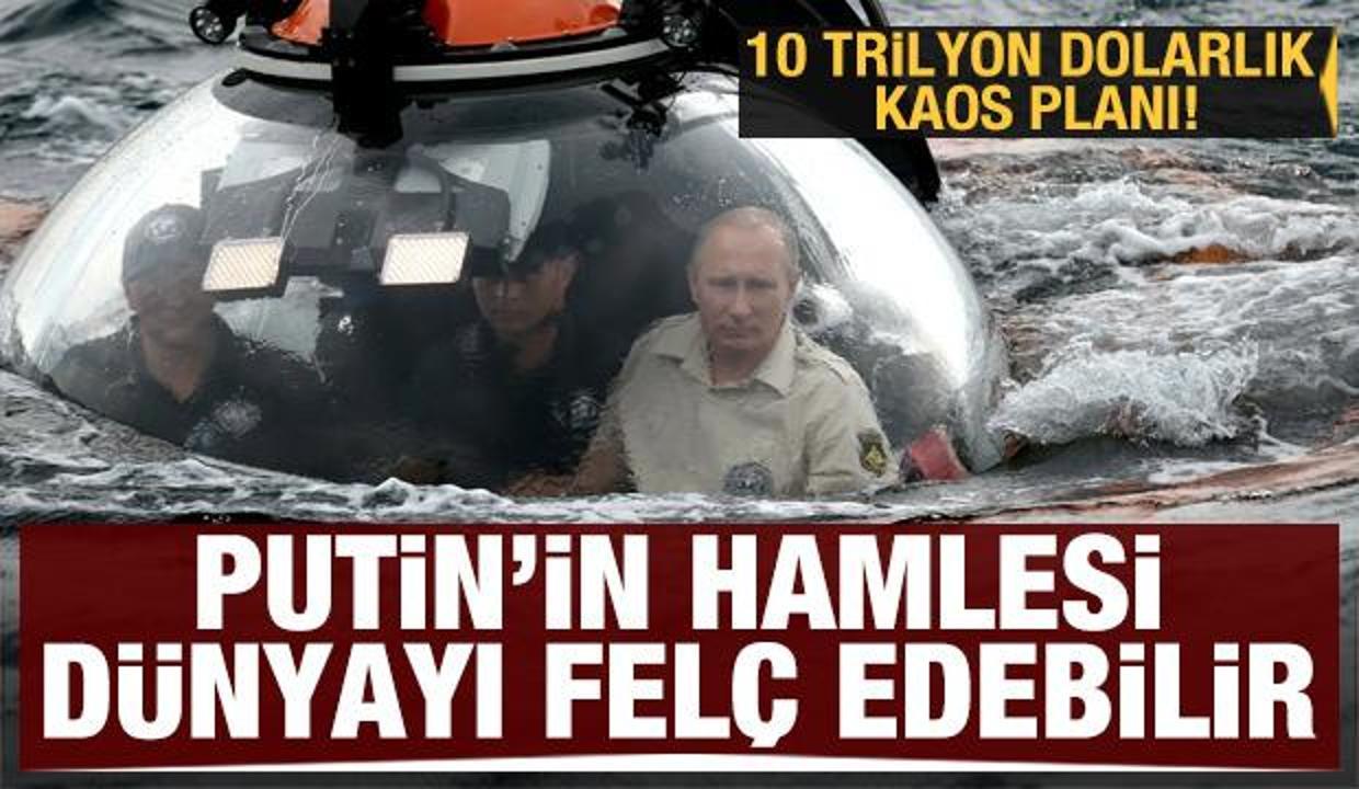 Putin'den İngilizleri korkutan adım! 10 trilyon dolarlık kaos planı