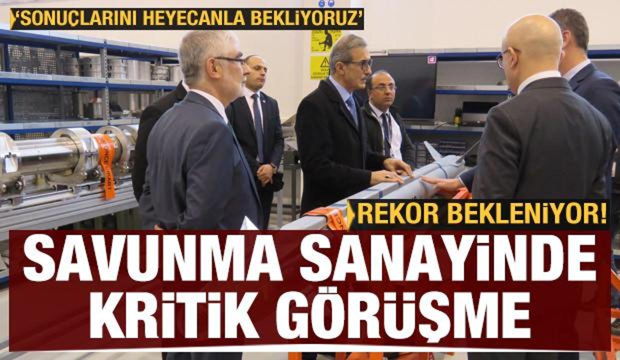 Savunma sanayinde kritik görüşme: Rekor bekleniyor