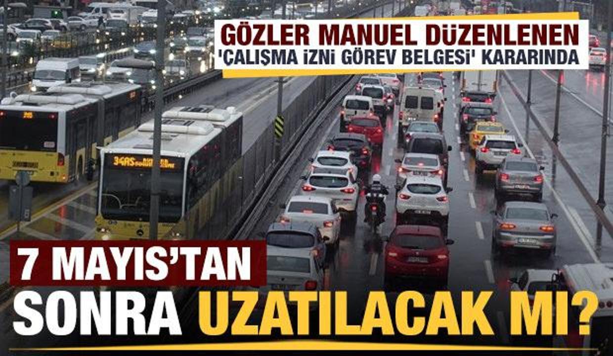 'Çalışma İzni Görev Belgesi' 7 Mayıs'tan sonra uzatılacak mı?