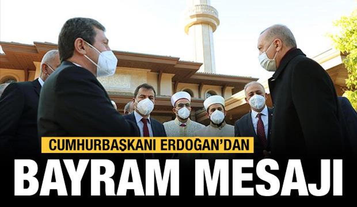 Cumhurbaşkanı Erdoğan'dan bayram mesajı
