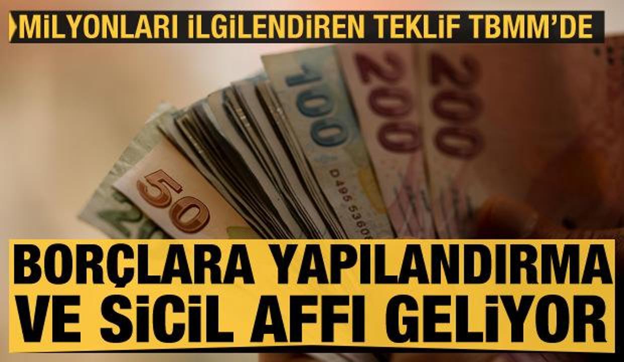Borçlara yapılandırma geliyor! TBMM'ye sunuldu