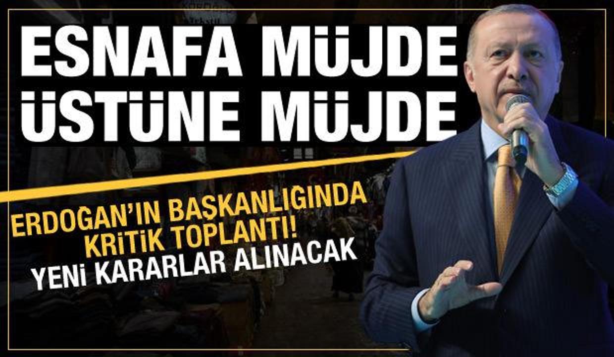 Gözler Erdoğan'ın açıklamasında: Esnafa bir dizi müjde