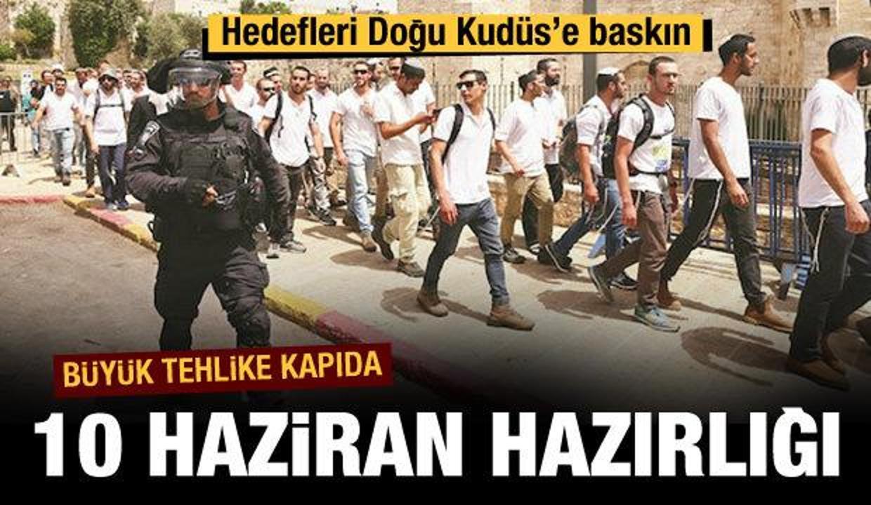 Fanatik Yahudilerden 10 Haziran hareketliliği