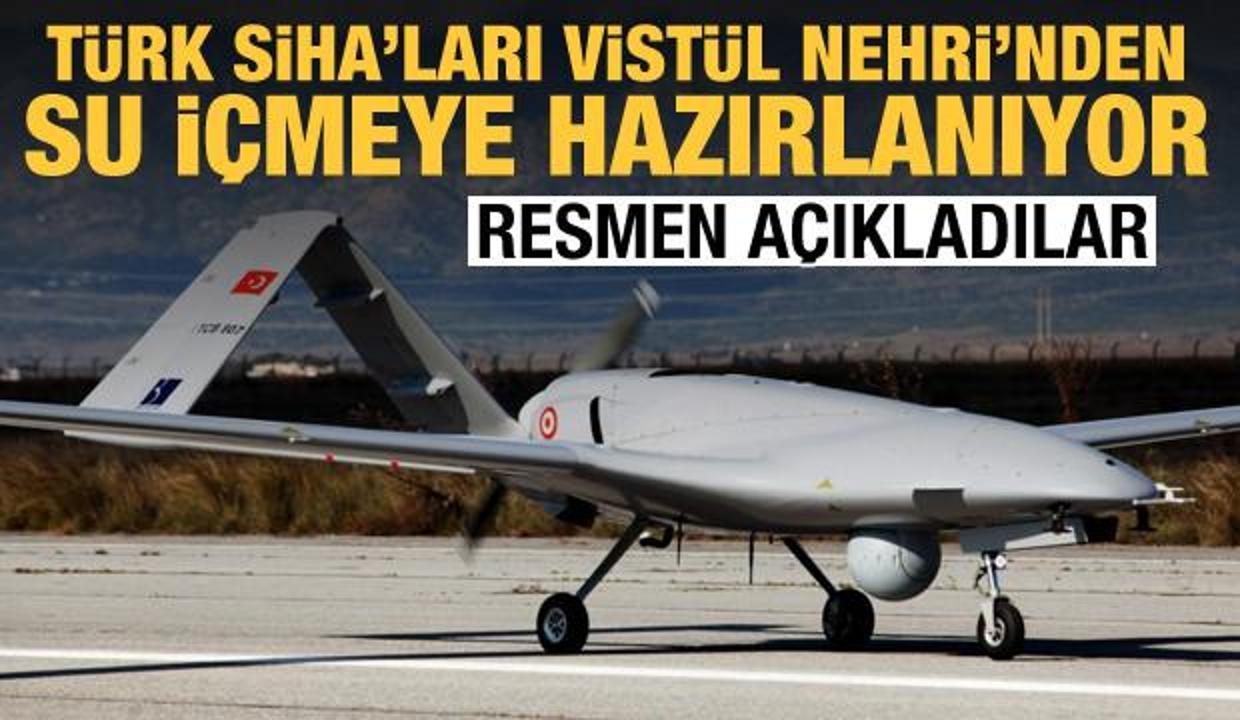 Türk SİHA'ları Vistül Nehri'nden su içmeye hazırlanıyor