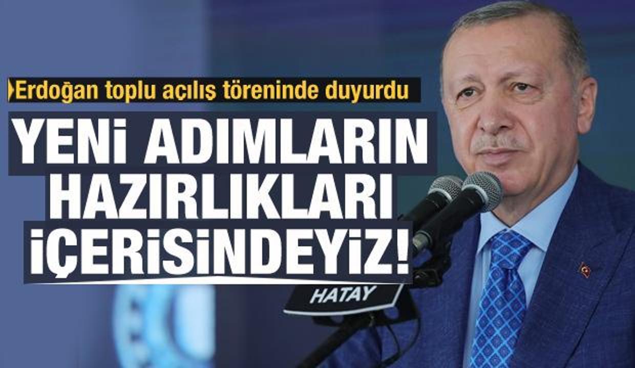 Başkan Erdoğan: Yeni adımların hazırlığı içindeyiz