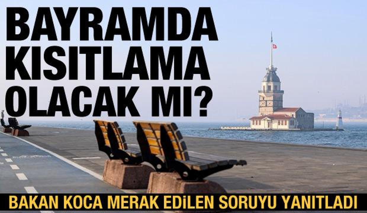 Son dakika haberi: Kurban Bayramı'nda ek tedbir uygulanacak mı? Bakan Koca açıkladı