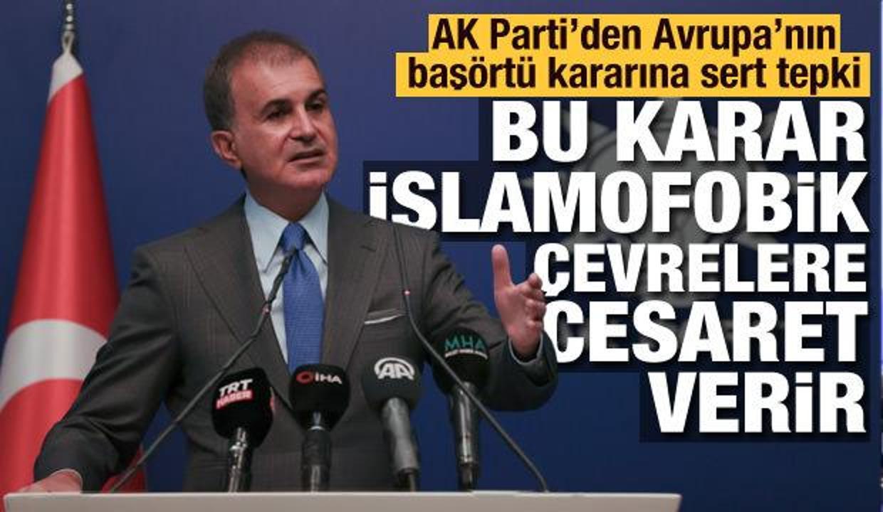 Son dakika haberi: AK Parti Sözcüsü Çelik'ten Avrupa Adalet Divanı'na tepki