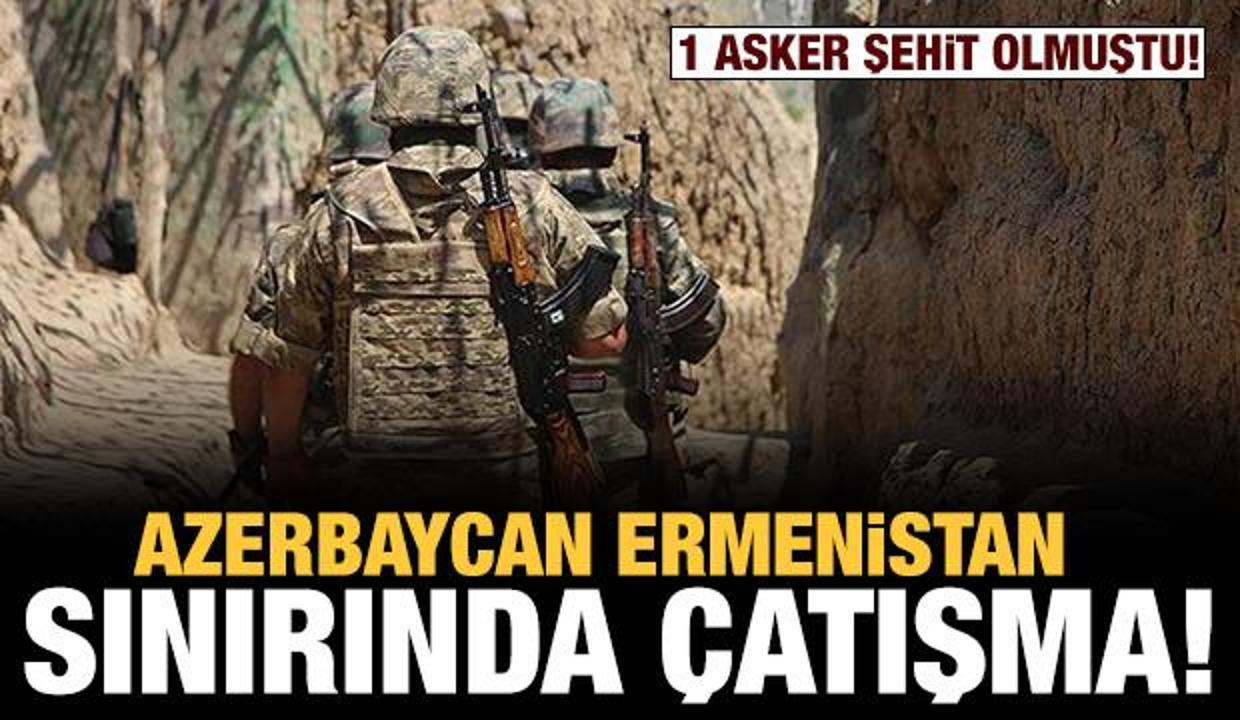 Azerbaycan-Ermenistan sınırında çatışma sürüyor!