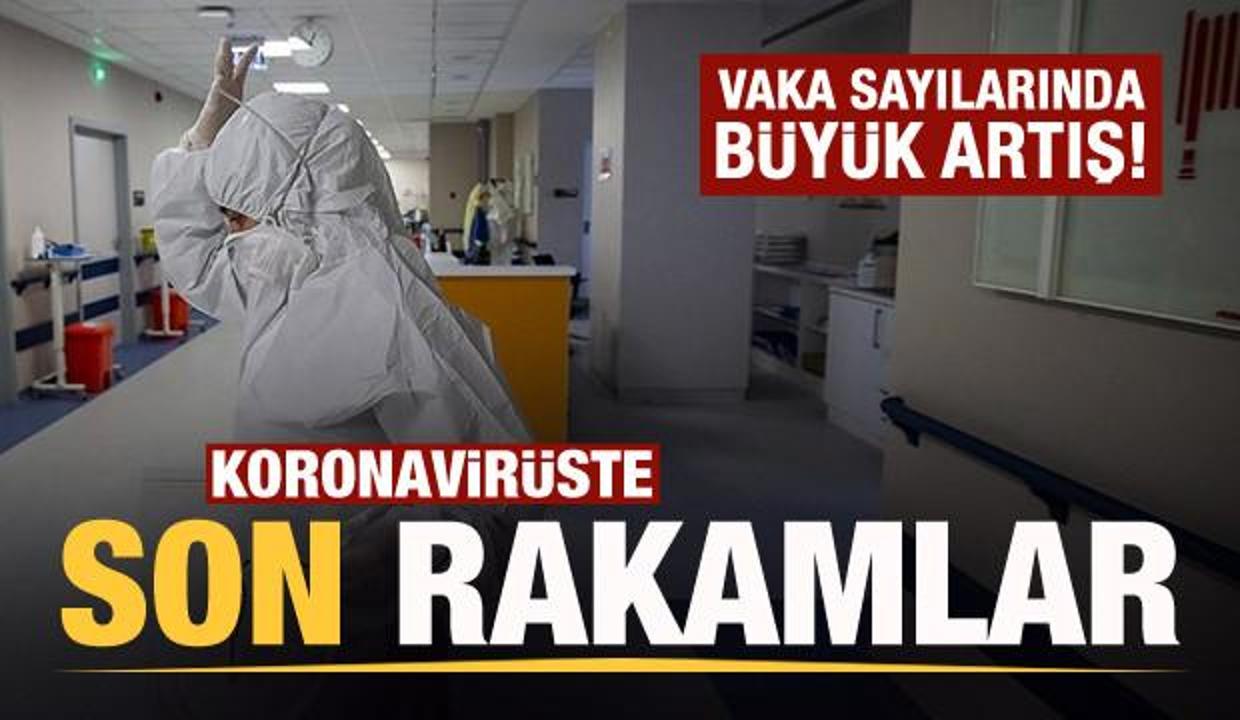 Son dakika: 24 Temmuz koronavirüs tablosu! Vaka sayılarında büyük artış!