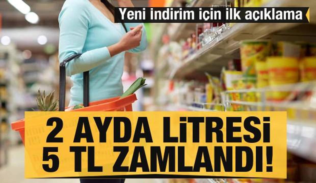 2 ayda litre fiyatı 5 TL zamlandı! Yeni indirim için ilk açıklama