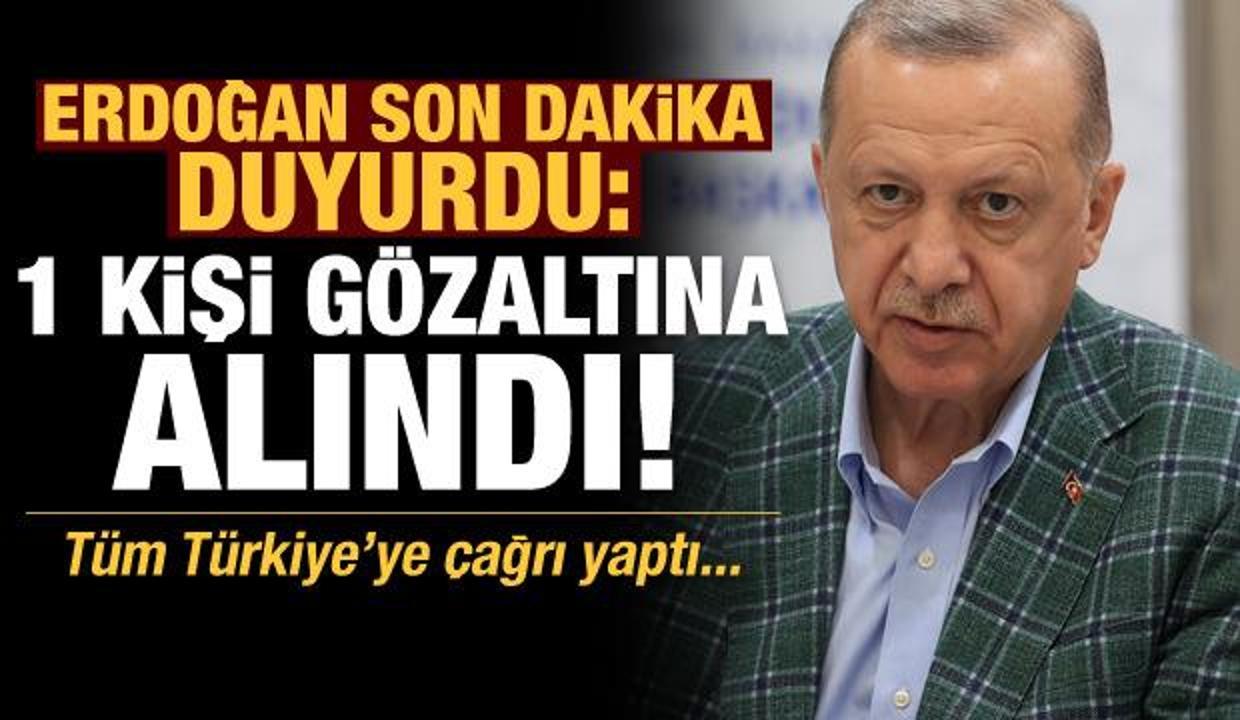 Başkan Erdoğan yangınlarla ilgili son dakika duyurdu: 1 kişi gözaltına alındı!