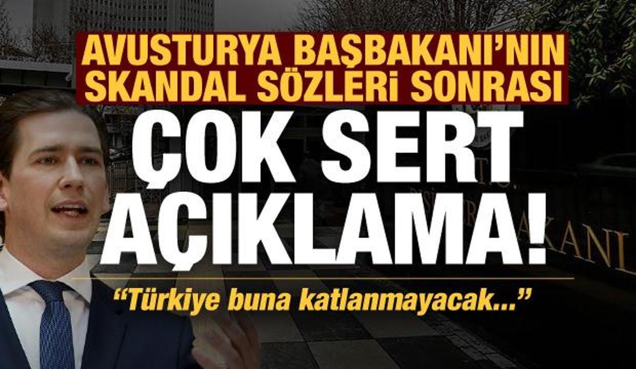 Son dakika: Avusturya Başbakanı Kurz'un Türkiye ile ilgili skandal sözlerine sert tepki!