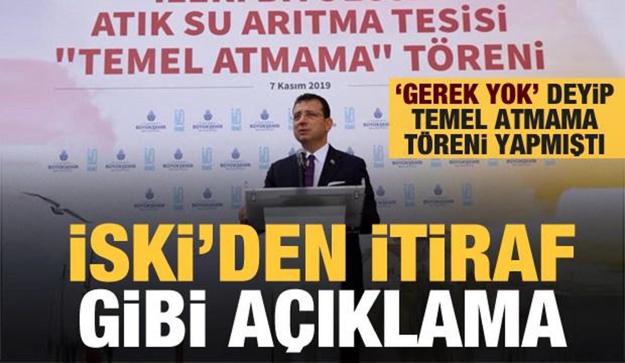 İmamoğlu 'Gerek yok' deyip iptal etmişti! İSKİ'den itiraf gibi açıklama