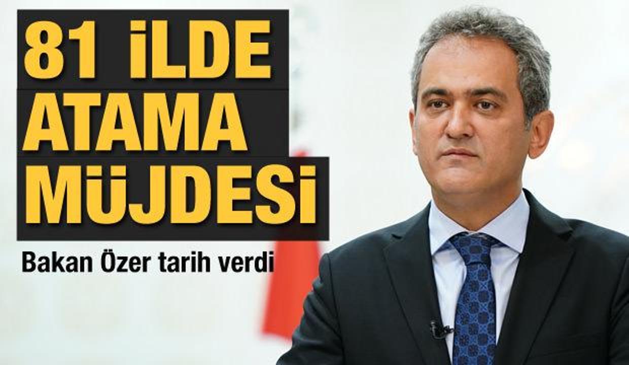Bakan Özer'den 81 ile atama müjdesi: Şırnak'a 2 bin öğretmen atanacak