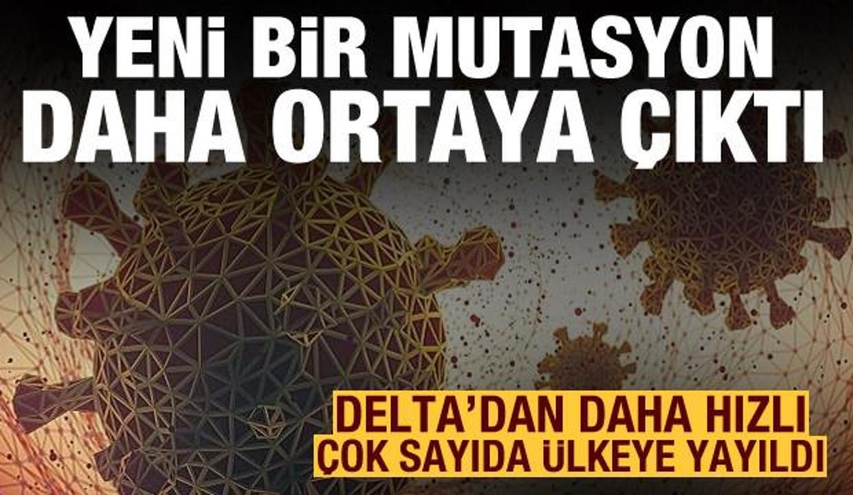 Delta varyantından daha hızlı yeni bir mutasyon tespit edildi